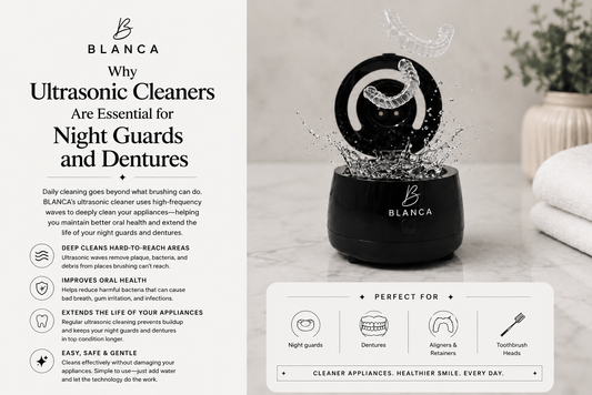 Why Ultrasonic Cleaners Are Essential for Night Guards and Dentures